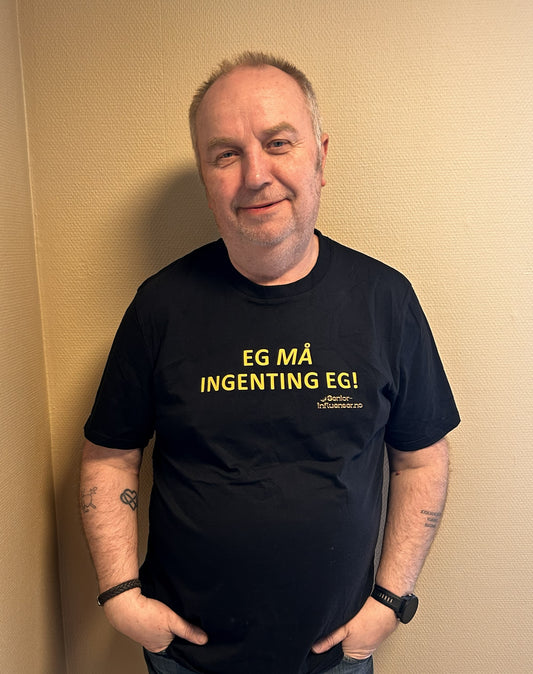 T-skjorte // Eg må ingenting eg!